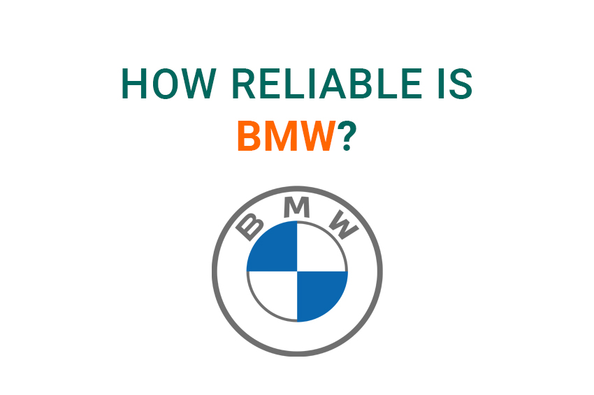 How reliable is BMW?