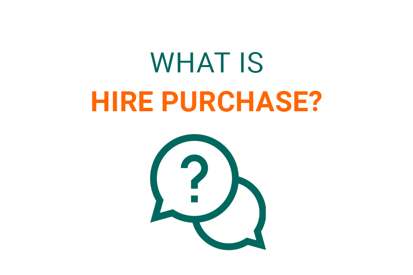 What is Hire Purchase?