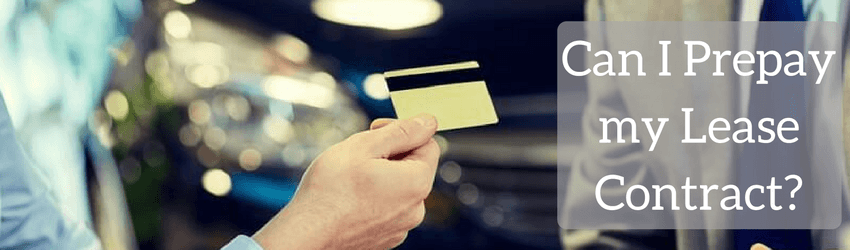 Can You Prepay Your Car Lease Can You Prepay Your Car Lease