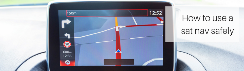 How to use a sat nav safely