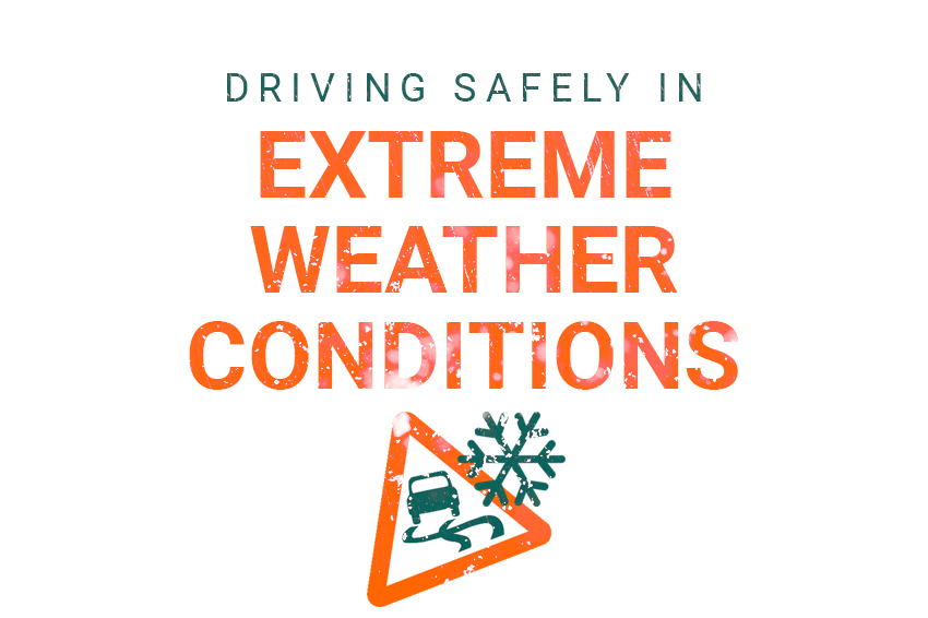 Safety tips for driving in extreme weather