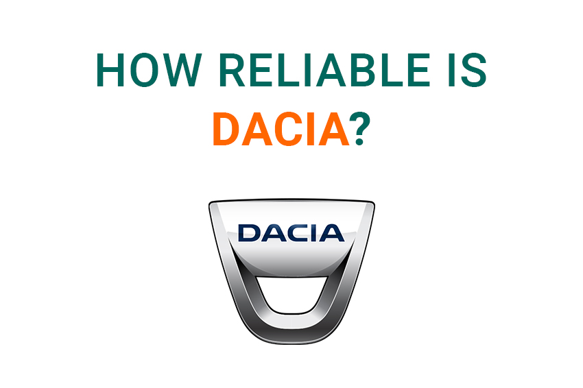 Is Dacia reliable?