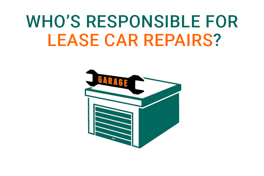 Who’s responsible for lease car repairs