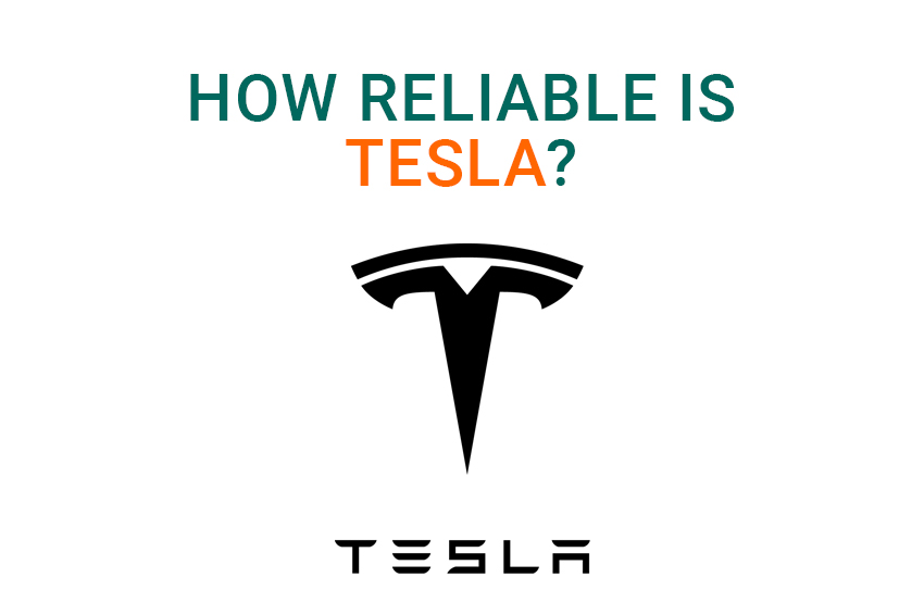 How reliable is Tesla?