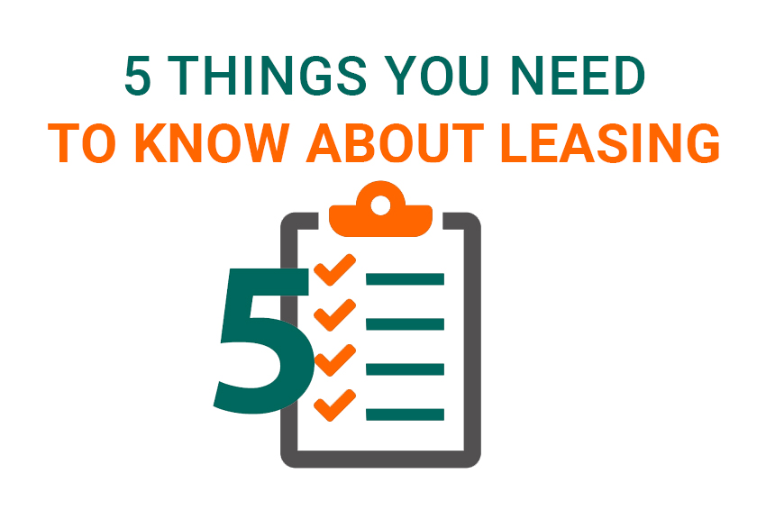 5 things you need to know about leasing