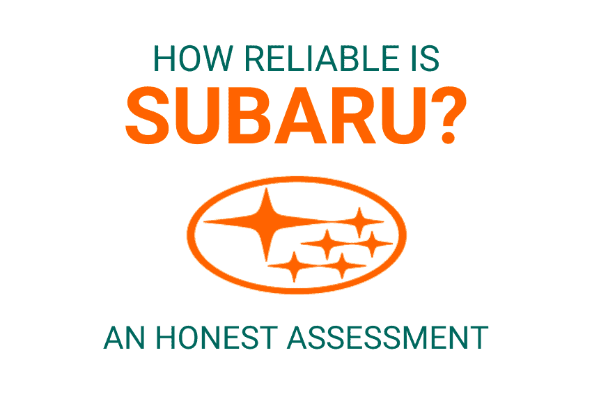 How reliable is Subaru? An honest assessment