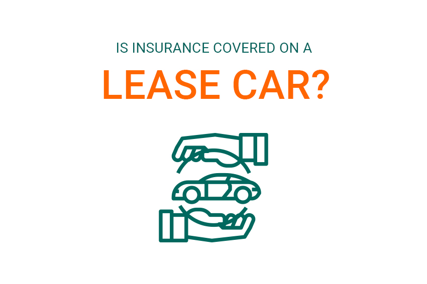 Is insurance provided when I get a lease car?