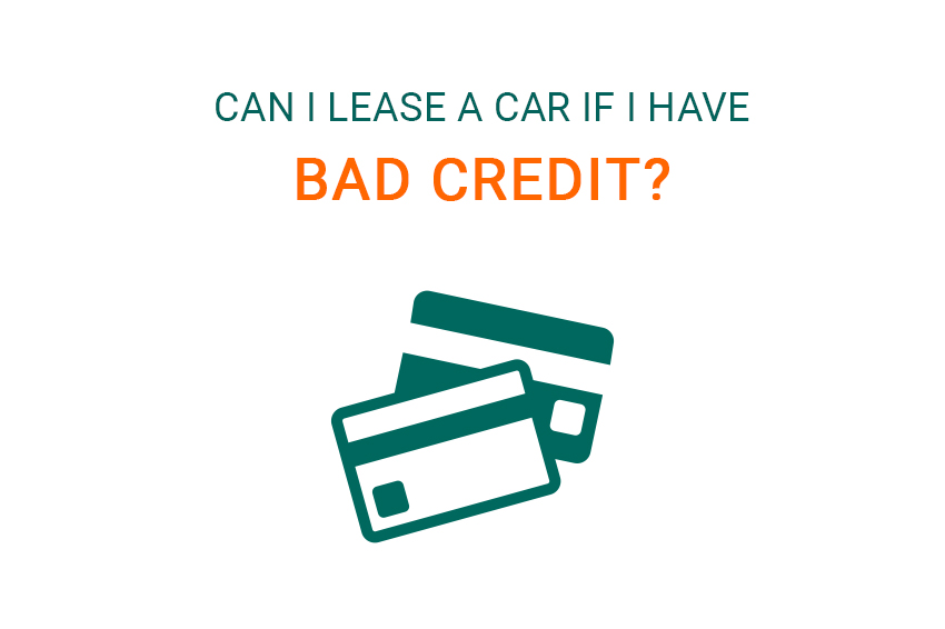 Can I lease a car if I have bad credit?