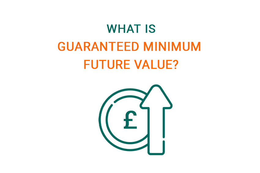 What is Gauranteed Minimum Future Value?
