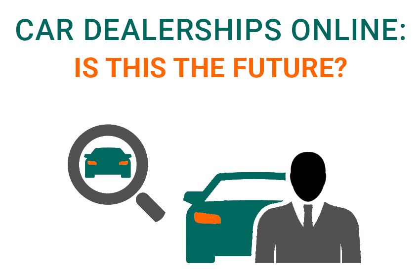 Car dealerships online: is this the future?