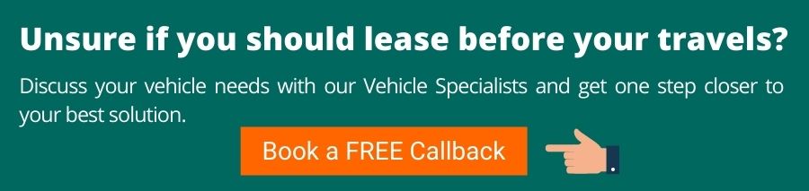 Green background with white text that reads  unsure if you should lease before your travels? Discuss your vehicle needs with our vehicle specialists and get one closer to your best solution. Below is an orange button with white text that reads book a free callback.
