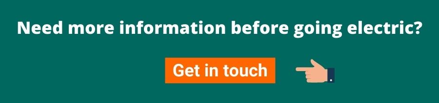 Green background with white text that reads need more information before going electric? below is an orange box with white text that reads get in touch on the right is a hand pointing at the orange button