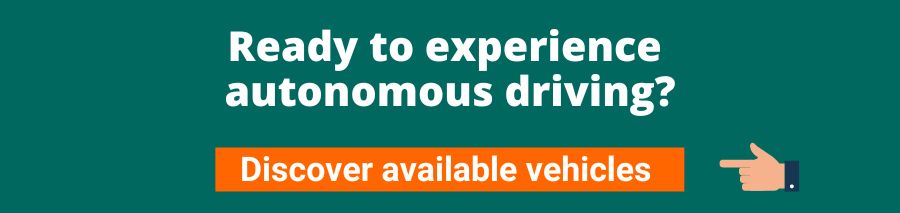 Green background with white text that reads Ready to experience autonomous driving? Discover available vehicles
