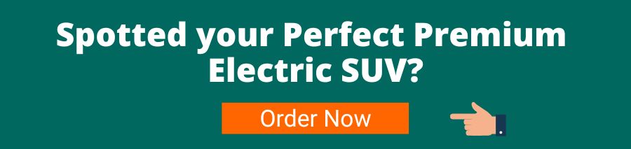 Green background with white text that reads Spotted your perfect premium electric suv? Below is an orange button with white text that reads order now