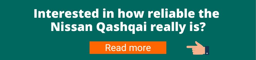 Green background with white text that reads Interested in how reliable the Nissan Qashqai really is? Below is an orange button with white text that reads read more