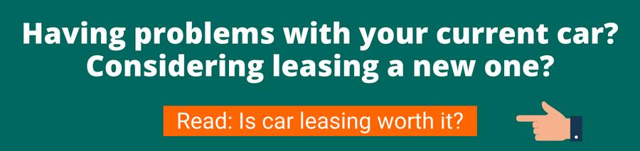Green background with white text that reads Interested in car leasing? Below is a hand pointing to an orange button with white text that reads Read: is car leasing worth it? This takes the user to an article outlining car leasing