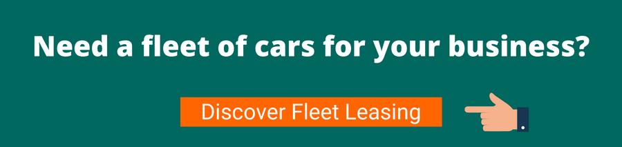 Green background with white text that reads Need a fleet of cars for your business? Below is a hand pointing to an orange button with white text that reads Discover fleet leasing 