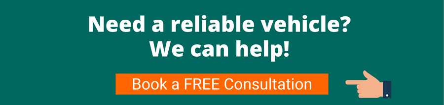 Green background with white text that reads Need a reliable vehicle? 
We can help! below is a hand pointing to an orange button with white text that reads Book a FREE Consultation this will connect the user with a vehicle specialist