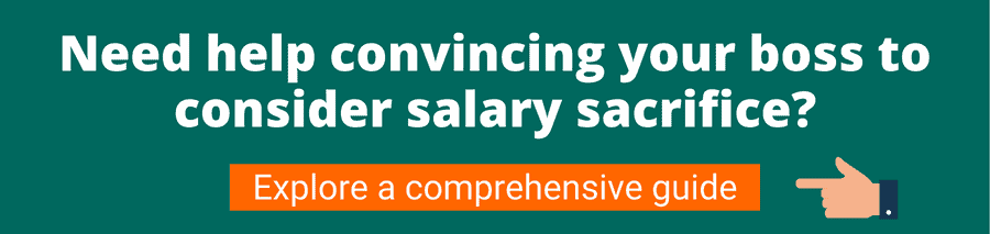 Green background with white text that reads Need help convincing your boss to consider salary sacrifice? Explore a comprehensive guide this takes the user to a page outlining the subject
