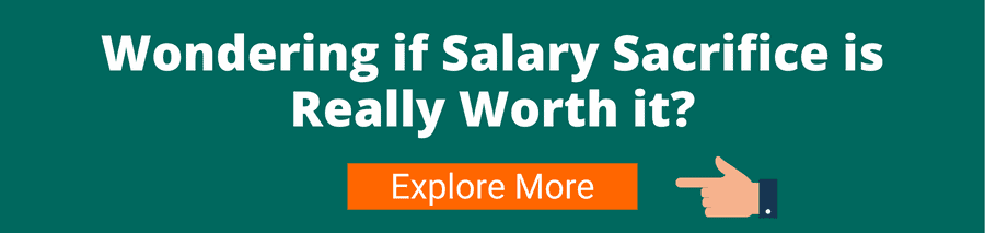 Green background with white text that reads wondering if salary sacrifice is really worth it? below is a hand pointing to an orange button with white text that reads explore more this link will take the user to an article outlining the subject