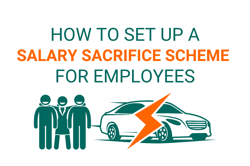 HOW TO SET UP A SALARY SACRIFICE SCHEME FOR EMPLOYEES