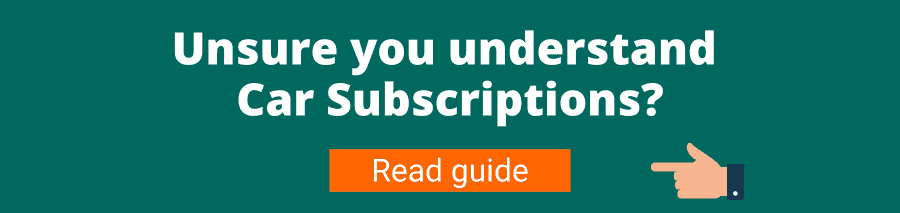 Green background with white text that reads Unsure you understand Car Subscriptions? Read guide