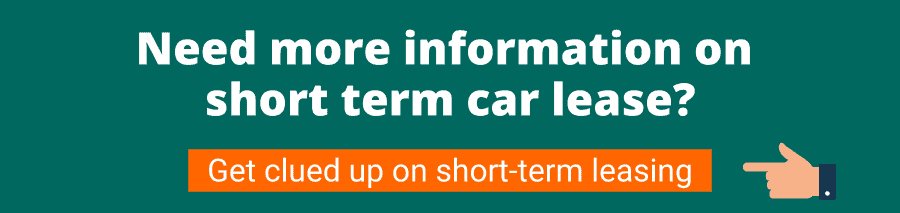 Green background with white text that reads Need more information on 
short term car lease? Get clued up on short-term leasing