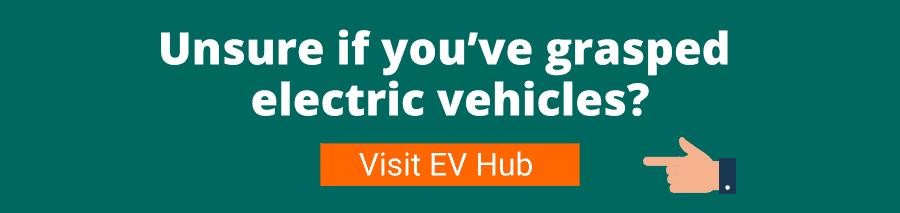 Green background with white text that reads Unsure you’ve grasped electric vehicles? Visit EV Hub