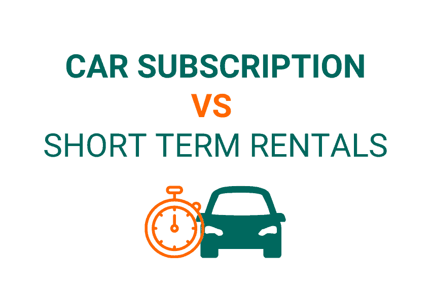 Car subscription vs short term rentals