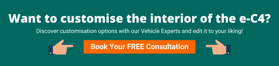 Green background with white text that reads Want to customise the interior of the e-C4? Discover customisation options with our Vehicle Experts and edit it to your liking! Book your free consultation