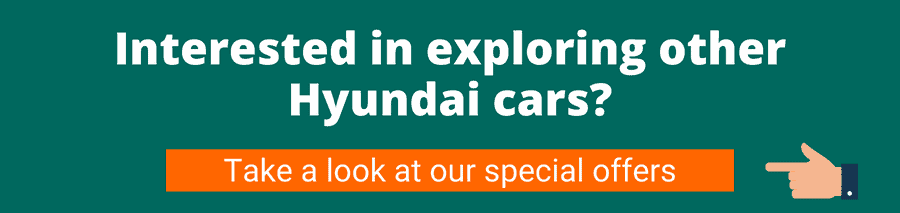 Green background with white text that reads Interested in exploring other Hyundai cars? Take a look at our special offers